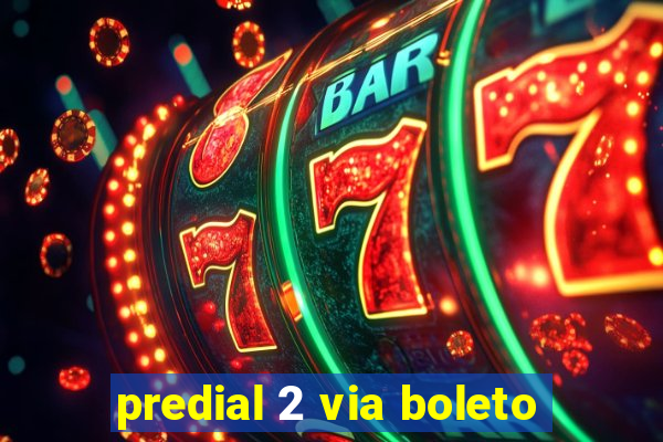 predial 2 via boleto